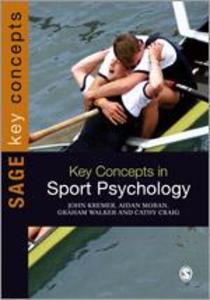 Key Concepts in Sport Psychology - John Kremer/ Aidan Moran/ Graham Walker