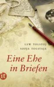 Eine Ehe in Briefen - Sofja Tolstaja/ Lew Tolstoj