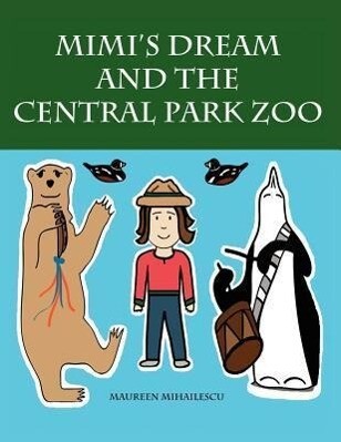 Mimi‘s Dream and the Central Park Zoo
