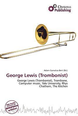 George Lewis (Trombonist)