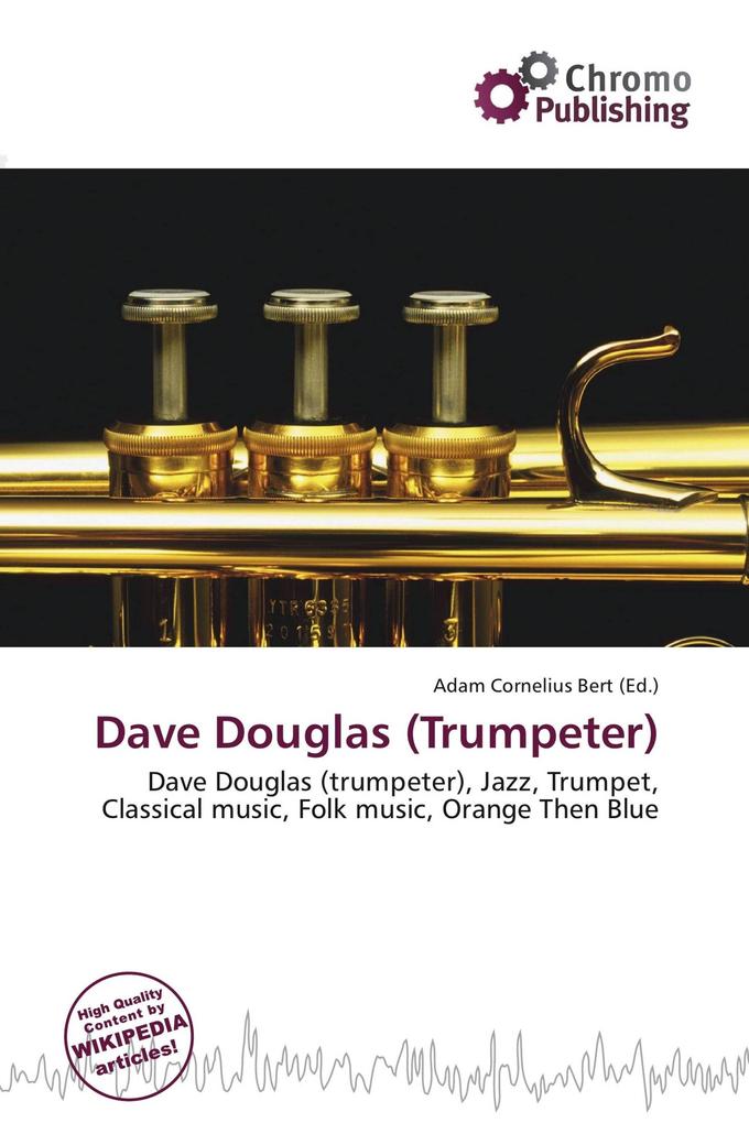 Dave Douglas (Trumpeter)