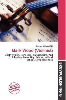 Mark Wood (Violinist)