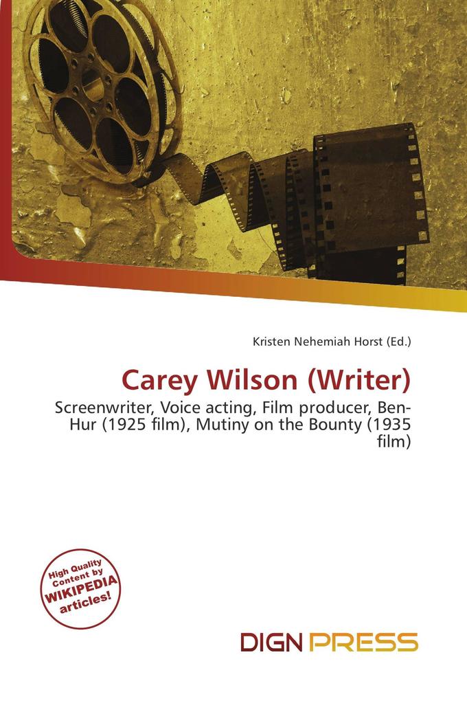 Carey Wilson (Writer)