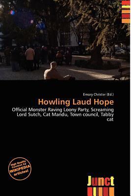 Howling Laud Hope