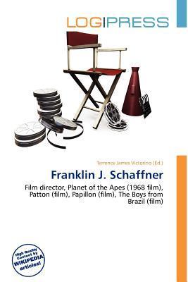 Franklin J. Schaffner
