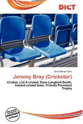 Jeremy Bray (Cricketer)