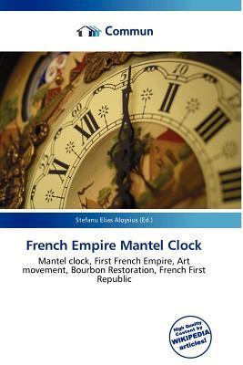French Empire Mantel Clock