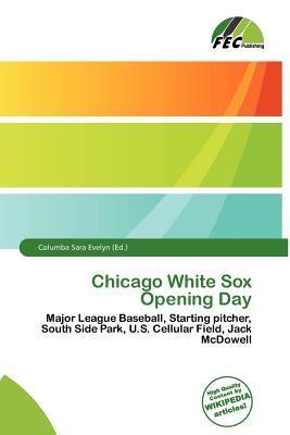 Chicago White Sox Opening Day