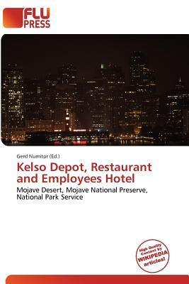 Kelso Depot Restaurant and Employees Hotel