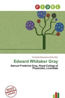 Edward Whitaker Gray