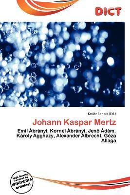 Johann Kaspar Mertz