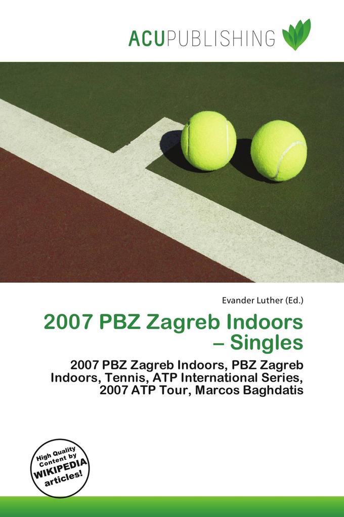2007 PBZ Zagreb Indoors - Singles