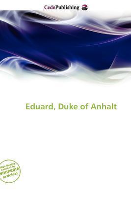 Eduard Duke of Anhalt