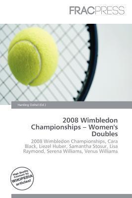 2008 Wimbledon Championships - Women's Doubles