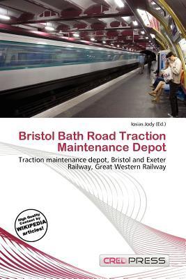 Bristol Bath Road Traction Maintenance Depot