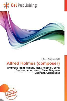 Alfred Holmes (composer)