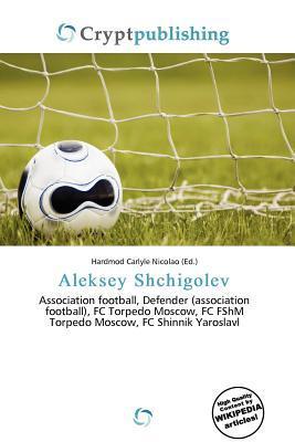Aleksey Shchigolev