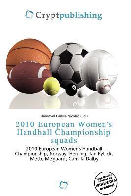 2010 European Women's Handball Championship squads