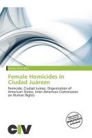 Female Homicides in Ciudad Juárezn