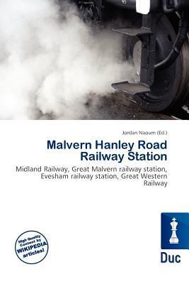 Malvern Hanley Road Railway Station