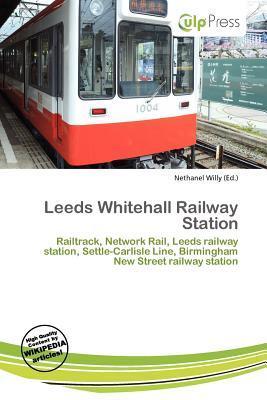 Leeds Whitehall Railway Station