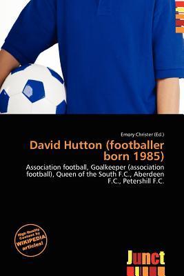 David Hutton (footballer born 1985)