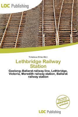 Lethbridge Railway Station