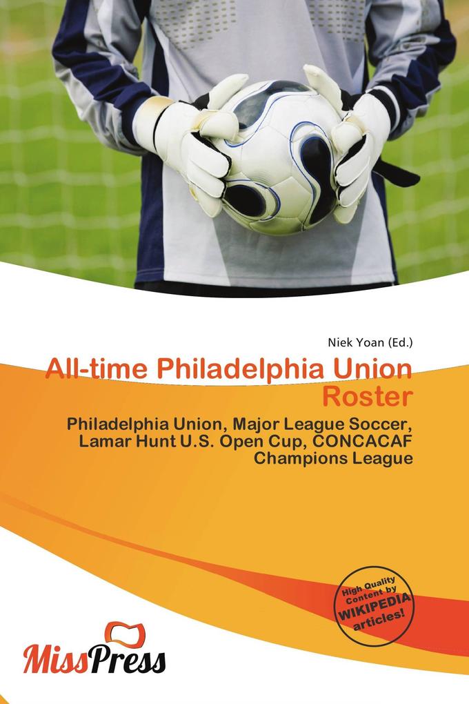 All-time Philadelphia Union Roster