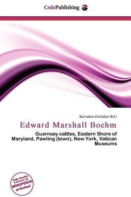 Edward Marshall Boehm