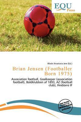 Brian Jensen (Footballer Born 1975)
