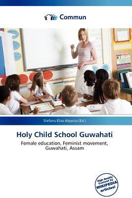 Holy Child School Guwahati