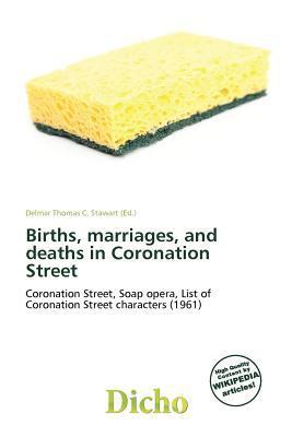 Births marriages and deaths in Coronation Street