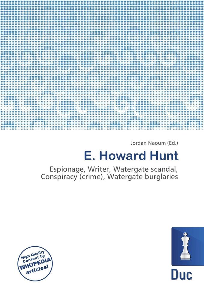 E. Howard Hunt