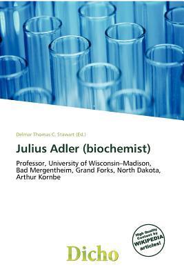 Julius Adler (biochemist)
