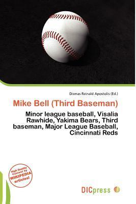 Mike Bell (Third Baseman)