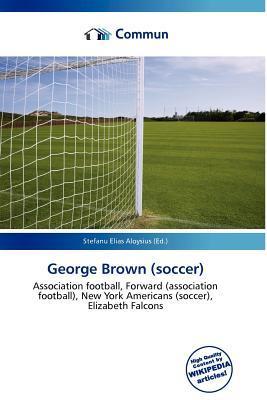 George Brown (soccer)