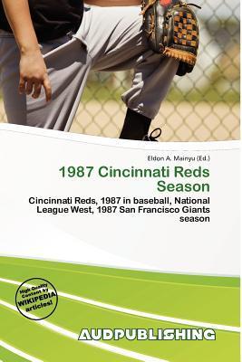 1987 Cincinnati Reds Season