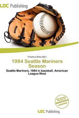 1984 Seattle Mariners Season