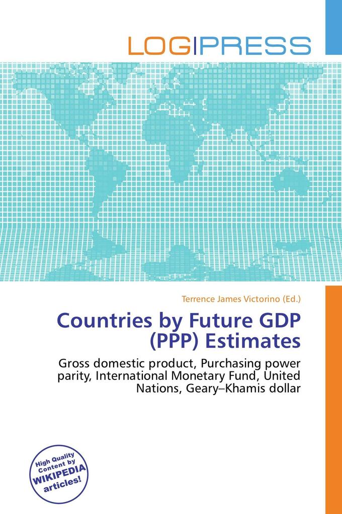 Countries by Future GDP (PPP) Estimates