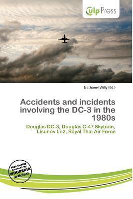 Accidents and incidents involving the DC-3 in the 1980s