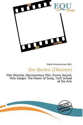 Jim Brown (Director)