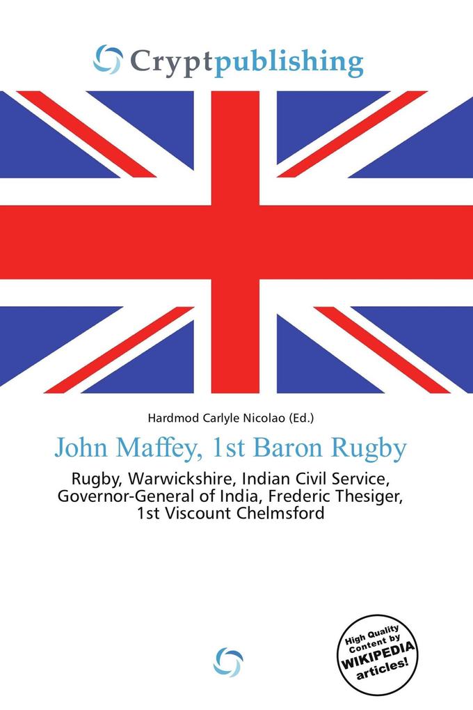 John Maffey 1st Baron Rugby