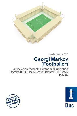 Georgi Markov (Footballer)