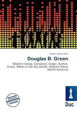 Douglas B. Green