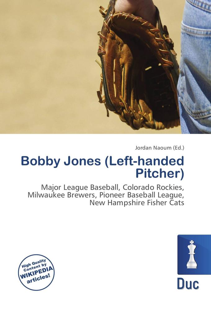 Bobby Jones (Left-handed Pitcher)