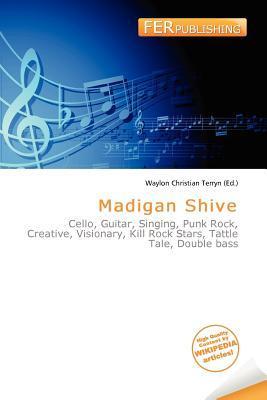 Madigan Shive