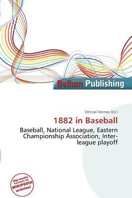 1882 in Baseball