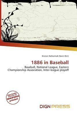 1886 in Baseball