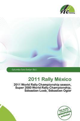 2011 Rally México