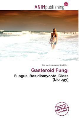 Gasteroid Fungi